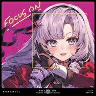 壱百満天原サロメ (にじさんじ) / FOCUS ON -NIJISANJI SINGLE COLLECTION- 壱百満天原サロメ 【CD Maxi】