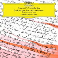【輸入盤】 『Mozart's Manheim～フォーグラー、カンナビヒ、ホルツバウアー、モーツァルト、他』　ゴットフリート・フォン・デア・ゴルツ＆フライブルク・バロック・オーケストラ 【CD】