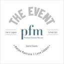 【輸入盤】 PFM (P.F.M.) プレミアータフォルネリアマルコーニ / Event Live In Lugano 2022 【CD】