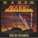 Alcatrazz アルカトラス / Take No Prisoners 【CD】(2)