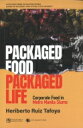 Packaged Food, Packaged Life Kyoto CSEAS Series on Philippine Studies / Heriberto Ruiz Tafoya 【全集 双書】