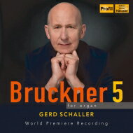 【輸入盤】 Bruckner ブルックナー / 交響曲第5番～シャラー編曲オルガン版　ゲルト・シャラー 【CD】