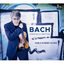 【輸入盤】 Bach, Johann Sebastian バッハ / 無伴奏ヴァイオリンのためのソナタとパルティータ 全曲 パブロ・スアレス・カレロ(一部に声楽...