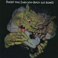 【輸入盤】 Black Cat Bones / Barbed Wire Sandwich 【CD】