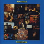 Pentangle ペンタングル / Reflection 【SHM-CD】