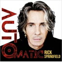 【輸入盤】 Rick Springfield リックスプリングフィールド / Automatic 【CD】