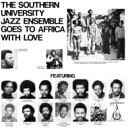 Southern University Jazz Ensemble / Goes To Africa With Love（2枚組アナログレコード） 【LP】