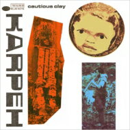 Cautious Clay / Karpeh (SHM-CD) 【SHM-CD】