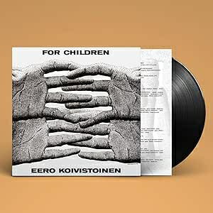 Eero Koivistoinen / For Children yLPz