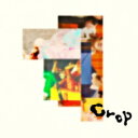 オレンジスパイニクラブ / Crop 【CD】