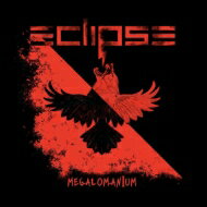 Eclipse (スウェーデン) / Megalomanium 【CD】