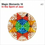 ͢ס Magic Moments 16: In The Spirit Of Jazz CD