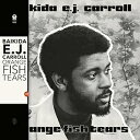 Baikida Carroll / Orange Fish TearsiAiOR[hj yLPz