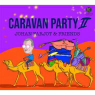 【輸入盤】 Johan Farjot &amp; Friends / Caravan Party II 【CD】