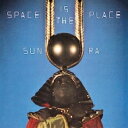 Sun Ra サンラ / Space Is The Place (180グラム重量盤レコード / VERVE BY REQUEST) 【LP】