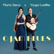 【輸入盤】 Marta Sierra / Yorgui Loeffler / C Jam Blues 【CD】