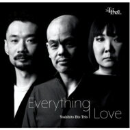 江藤良人 / Everything I Love 【CD】