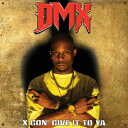 DMX / X Gon' Give It To Ya (S[hbhEXvb^[E@Cidl / 2gAiOR[h) yLPz