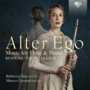 【輸入盤】 アルター・エゴ(分身)〜フルートとピアノのための編曲集 レベッカ・ターイオ、マルコ・グリザンティ 【CD】