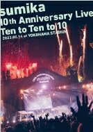 sumika / sumika 10th Anniversary Live 『Ten to Ten to 10』 2023.05.14 at YOKOHAMA STADIUM (Blu-ray) 【BLU-RAY…