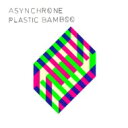 Asynchrone / Platic Bamboo（アナログレコード） 