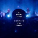 【輸入盤】 Postal Service / Everything Will Change 【CD】