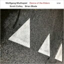 Wolfgang Muthspiel / Scott Colley / Brian Blade / Dance Of The Elders (SHM-CD) 【SHM-CD】