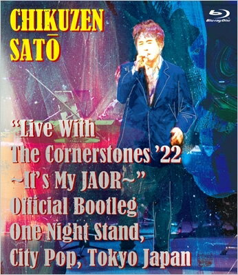 佐藤竹善 / ”Live With The Cornerstones 22’ 〜It’s My JAOR〜” Official Bootleg One Night Stand, C..