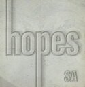 SA エスエー / hopes 【CD】