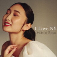 佐藤ひびき / I Love NY 【CD】