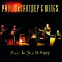 【輸入盤】 Paul Mccartney Wings ポールマッカートニー＆ウィングス / Live In The UK 1973 【CD】