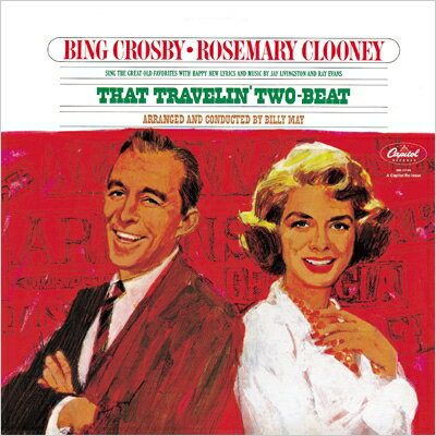Bing Crosby / Rosemary Clooney / That Travelin' Two-Beat (UHQCD) 【Hi Quality CD】
