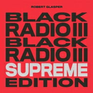 Robert Glasper o[gOXp[ / Black Radio Iii (Supreme Edition) (J[@Cidl / 3gAiOR[h) yLPz