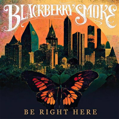 ͢ס Blackberry Smoke / Be Right Here CD