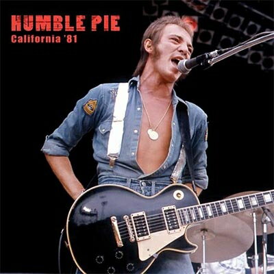 【輸入盤】 Humble Pie ハンブルパイ / California '81 【CD】