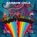 Cupid's Carnival / Rainbow Child 【CD】