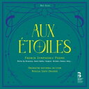 【輸入盤】 星々に〜フランスの交響詩集 ニコライ・シェプス=ズナイダー&リヨン国立管弦楽団(2CD) 【CD】