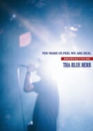 THA BLUE HERB ブルーハーブ / YOU MAKE US FEEL WE ARE REAL (結成25周年TOUR 2022) 