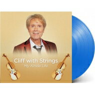 Cliff Richard クリフリチャード / Cliff With Strings - My Kinda Life (ブルーヴァイナル仕様 / アナログレコード) 【LP】