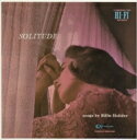 Billie Holiday ビリーホリディ / Solitude 【SHM-CD】