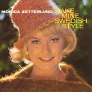 Monica Zetterlund モニカゼタールンド / Make Mine Swedish Style / Monica Zetterlund 