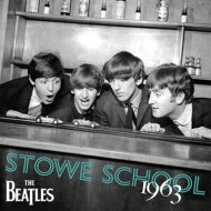 Beatles ビートルズ / STOWE SCHOOL 1963【初回限定ボーナスCD付】 【CD】