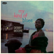 Debby Moore / My Kind Of Blues (180OdʔՃR[h / SUPPER CLUB) yLPz