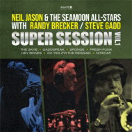 Neil Jason, Neil Jason &amp; The Seamoon All Stars featuring Steve Gadd &amp; Randy Brecker / Super Session 【CD】