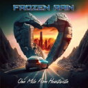 Frozen Rain / One Mile From Heartsville yCDz