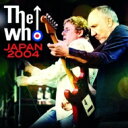 【輸入盤】 The Who フー / Japan 2004 【CD】