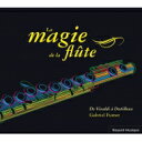 【輸入盤】 Gabriel Fumet : La magie de la flute - de Vivaldi a Dutilleux 【CD】