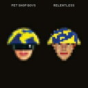 【輸入盤】 Pet Shop Boys ペットショップボーイズ / Relentless 【CD】