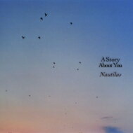NAUTILUS / Story About You (AiOR[h) yLPz