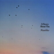 NAUTILUS / Story About You (アナログレコード) 【LP】